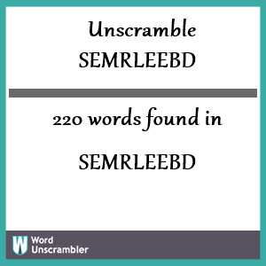 220 words unscrambled from semrleebd