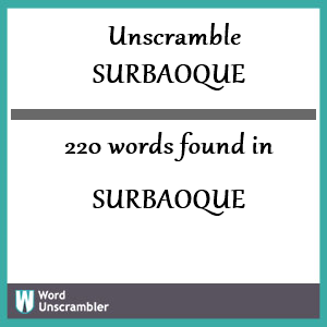 220 words unscrambled from surbaoque