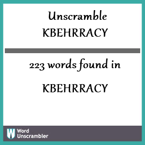 223 words unscrambled from kbehrracy