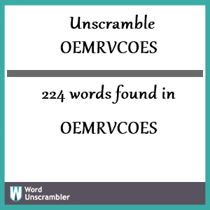 224 words unscrambled from oemrvcoes