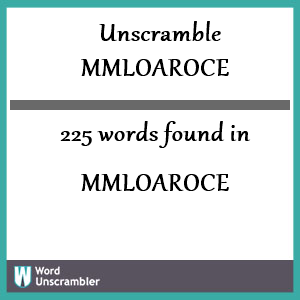 225 words unscrambled from mmloaroce