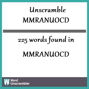 225 words unscrambled from mmranuocd