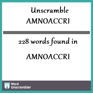 228 words unscrambled from amnoaccri