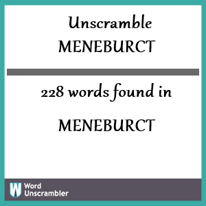 228 words unscrambled from meneburct