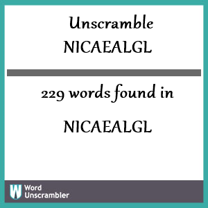 229 words unscrambled from nicaealgl