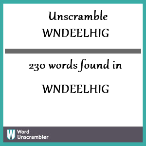 230 words unscrambled from wndeelhig