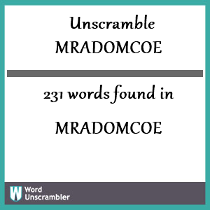 231 words unscrambled from mradomcoe