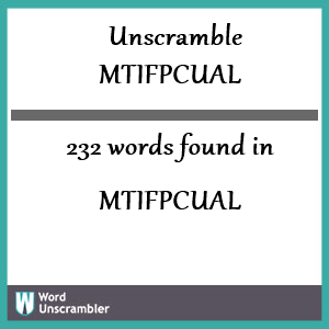 232 words unscrambled from mtifpcual