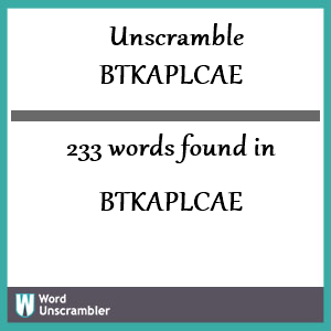 233 words unscrambled from btkaplcae