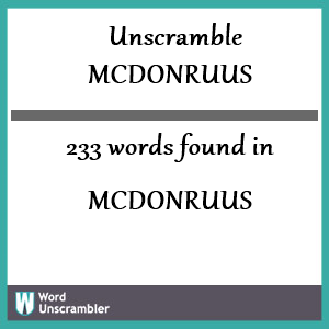 233 words unscrambled from mcdonruus