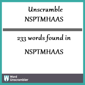 233 words unscrambled from nsptmhaas