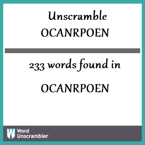 233 words unscrambled from ocanrpoen