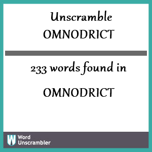 233 words unscrambled from omnodrict