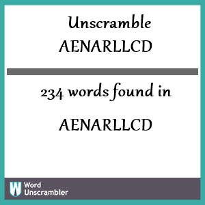 234 words unscrambled from aenarllcd