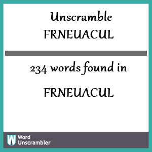 234 words unscrambled from frneuacul