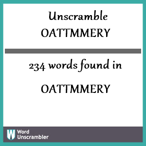 234 words unscrambled from oattmmery