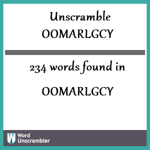 234 words unscrambled from oomarlgcy