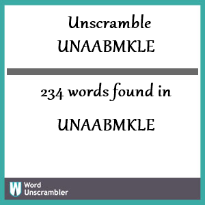 234 words unscrambled from unaabmkle