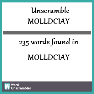 235 words unscrambled from molldciay