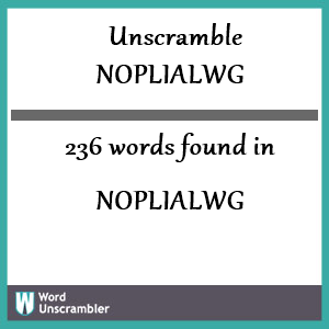 236 words unscrambled from noplialwg