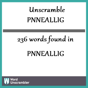 236 words unscrambled from pnneallig