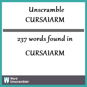 237 words unscrambled from cursaiarm