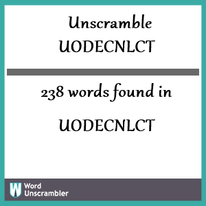 238 words unscrambled from uodecnlct