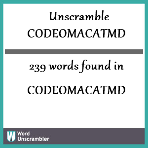 239 words unscrambled from codeomacatmd