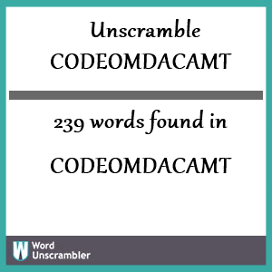 239 words unscrambled from codeomdacamt