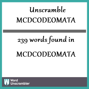 239 words unscrambled from mcdcodeomata