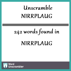 242 words unscrambled from nirrplaug