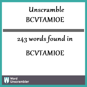 243 words unscrambled from bcvtamioe