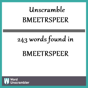 243 words unscrambled from bmeetrspeer