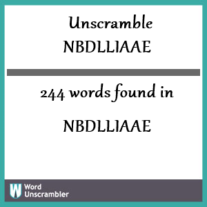 244 words unscrambled from nbdlliaae