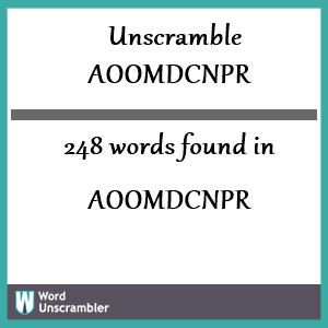 248 words unscrambled from aoomdcnpr