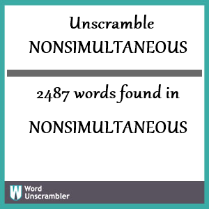 2487 words unscrambled from nonsimultaneous