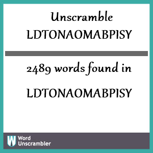 2489 words unscrambled from ldtonaomabpisy