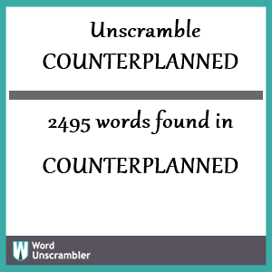 2495 words unscrambled from counterplanned