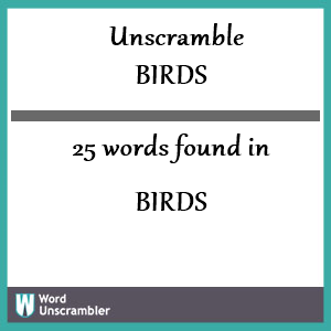 25 words unscrambled from birds