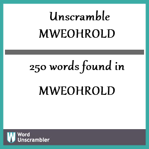 250 words unscrambled from mweohrold