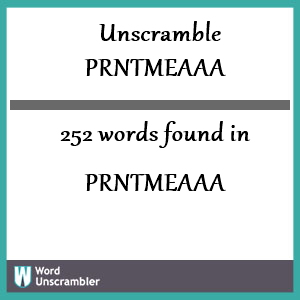 252 words unscrambled from prntmeaaa