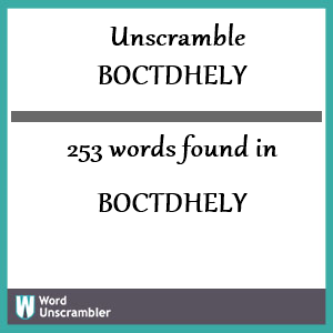 253 words unscrambled from boctdhely