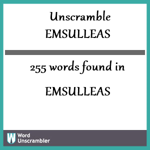 255 words unscrambled from emsulleas