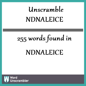 255 words unscrambled from ndnaleice