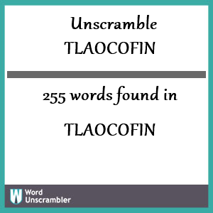 255 words unscrambled from tlaocofin