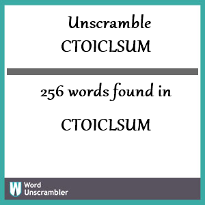 256 words unscrambled from ctoiclsum