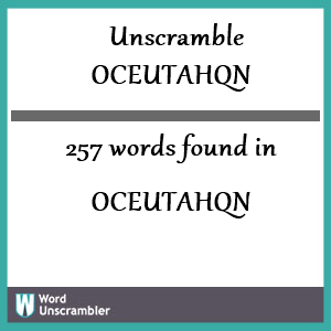 257 words unscrambled from oceutahqn