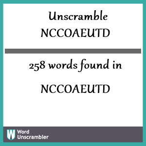 258 words unscrambled from nccoaeutd
