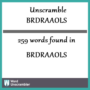 259 words unscrambled from brdraaols