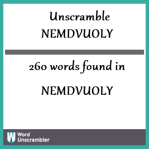 260 words unscrambled from nemdvuoly
